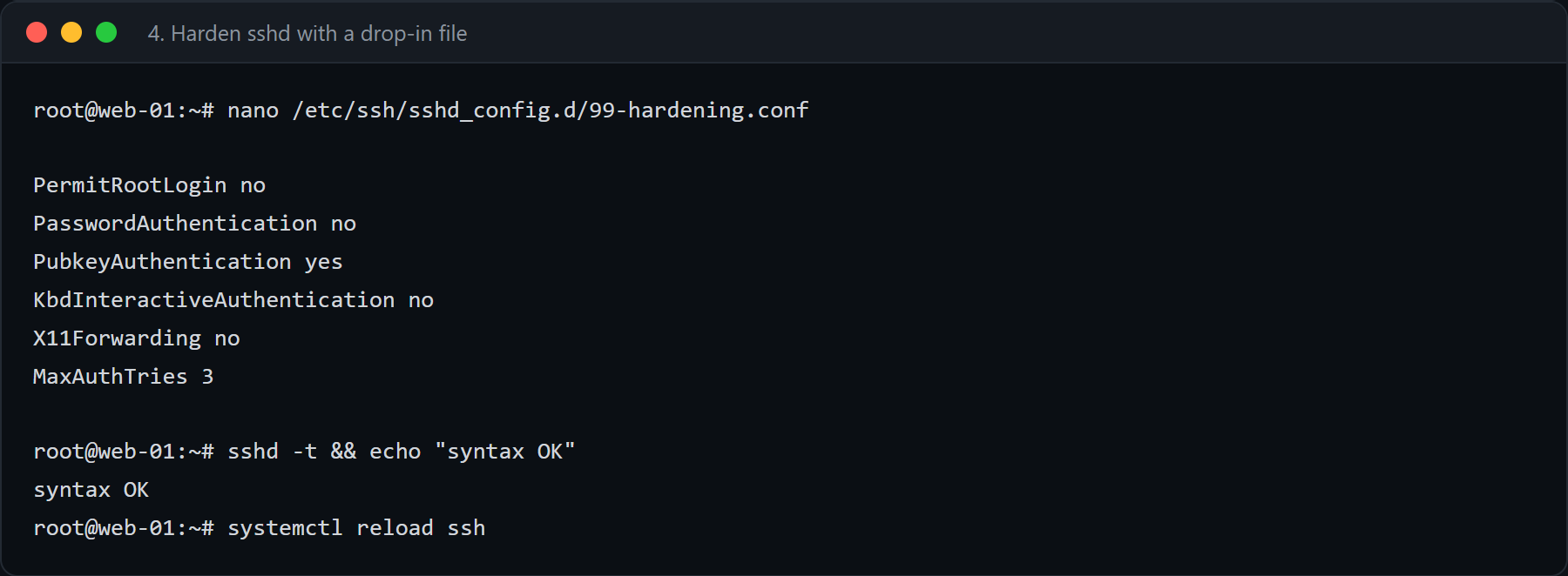 Drop-in файл sshd 99-hardening.conf: PermitRootLogin no, PasswordAuthentication no, KbdInteractiveAuthentication no, затем sshd -t и systemctl reload ssh