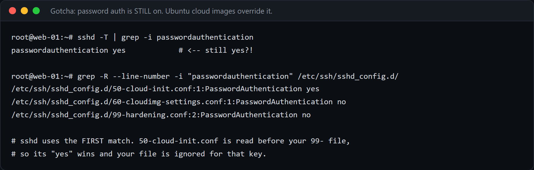 sshd -T всё ещё показывает passwordauthentication yes; grep по sshd_config.d показывает, что причина в 50-cloud-init.conf